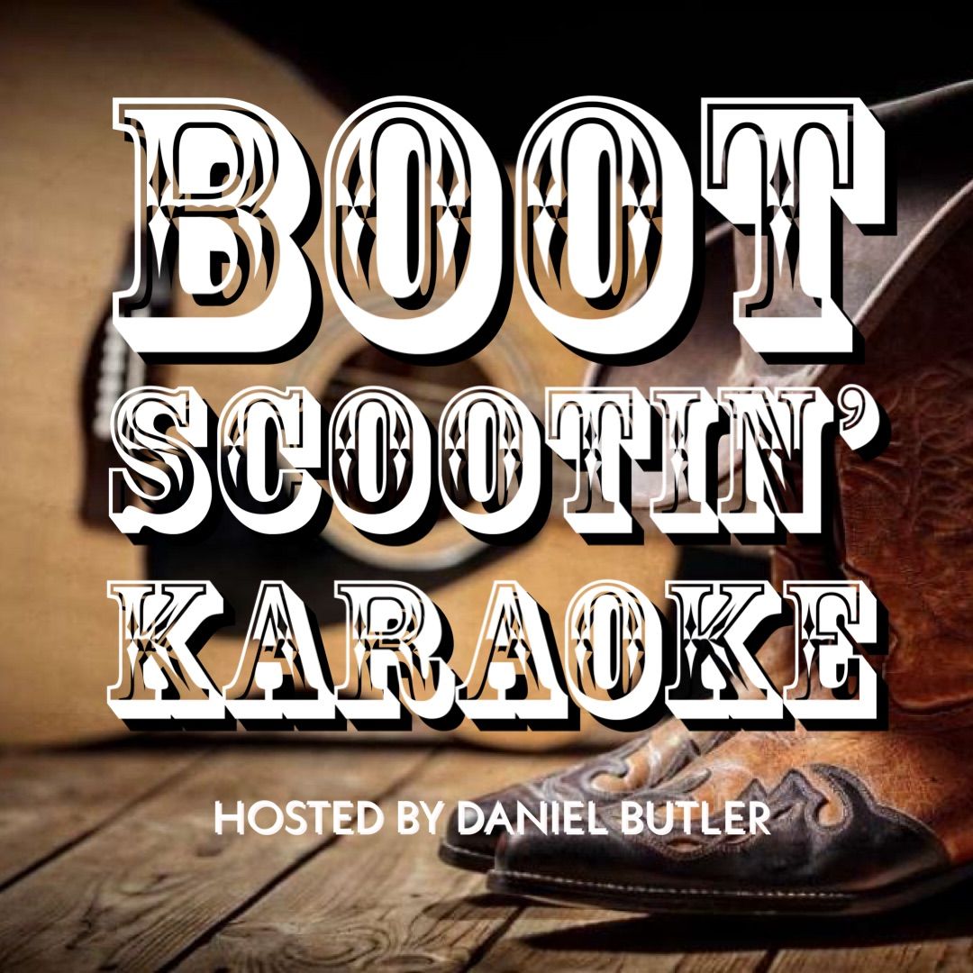 Boot Scootin\u2019 Karaoke w\/ Daniel