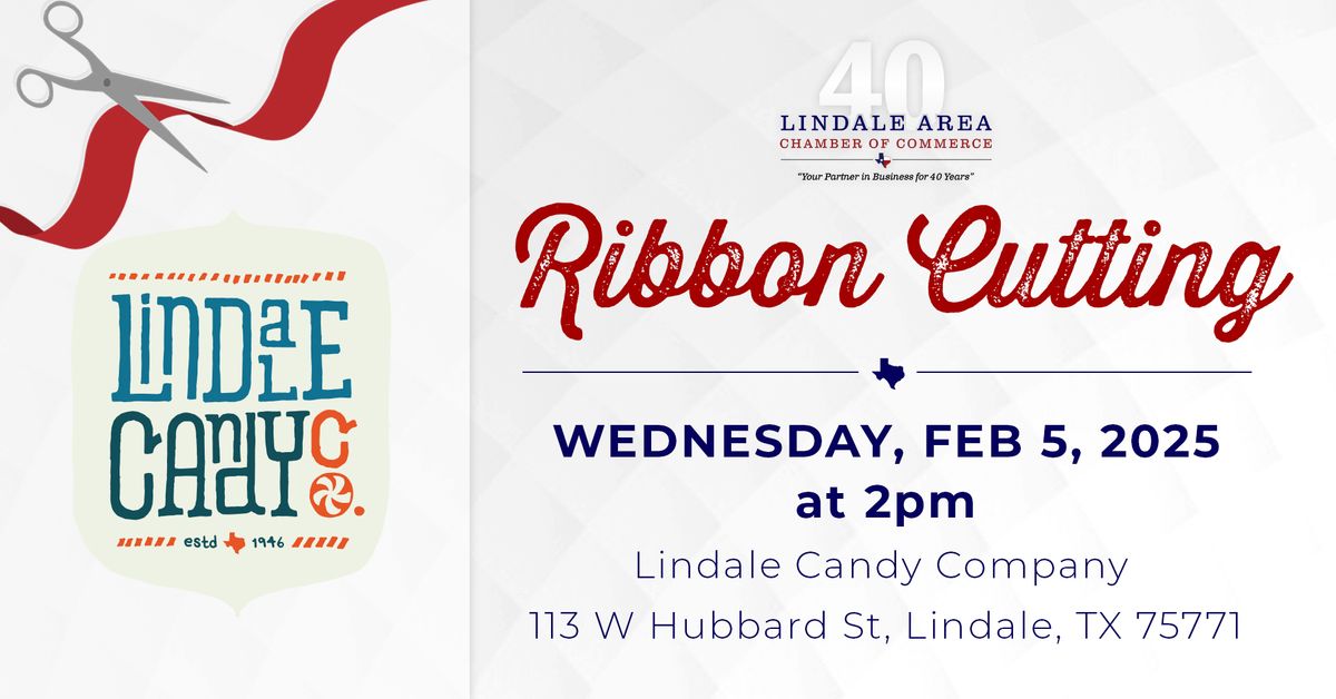 Ribbon Cutting: Lindale Candy Company