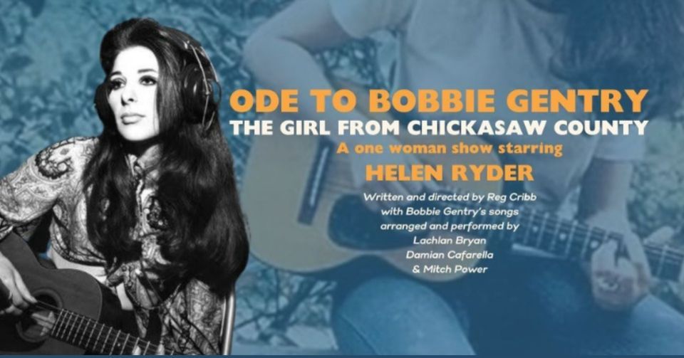 (Thu, May 30) ODE TO BOBBIE GENTRY - THE GIRL FROM CHICKASAW COUNTY