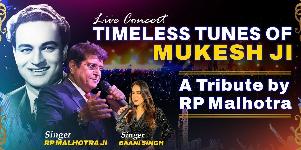 Musical Night: A Tribute to Mukesh Ji