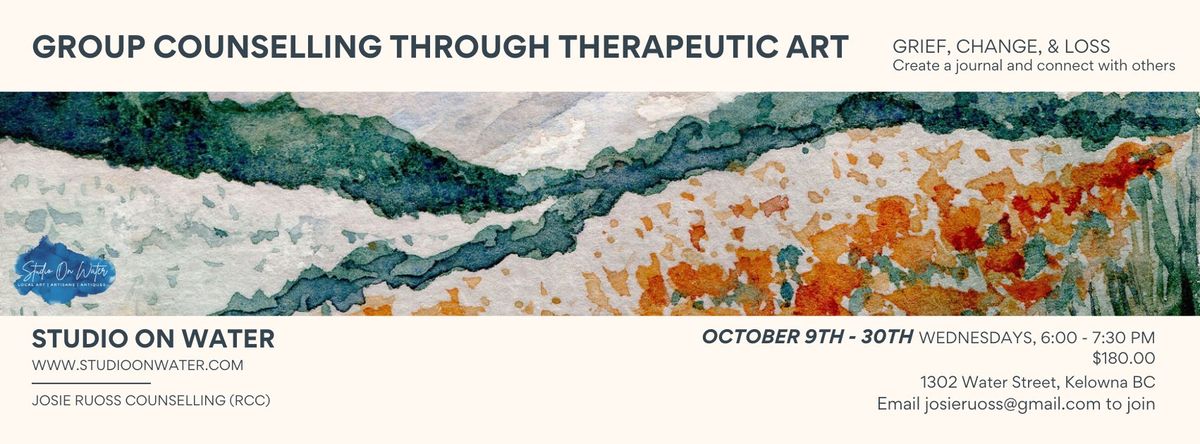 Group Counselling Through Therapeutic Art: Grief, Change, & Loss