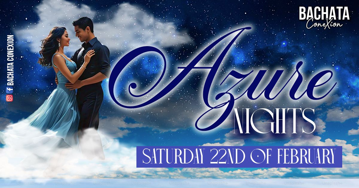 Bachata ConeXion Saturdays 'Azure Nights' 