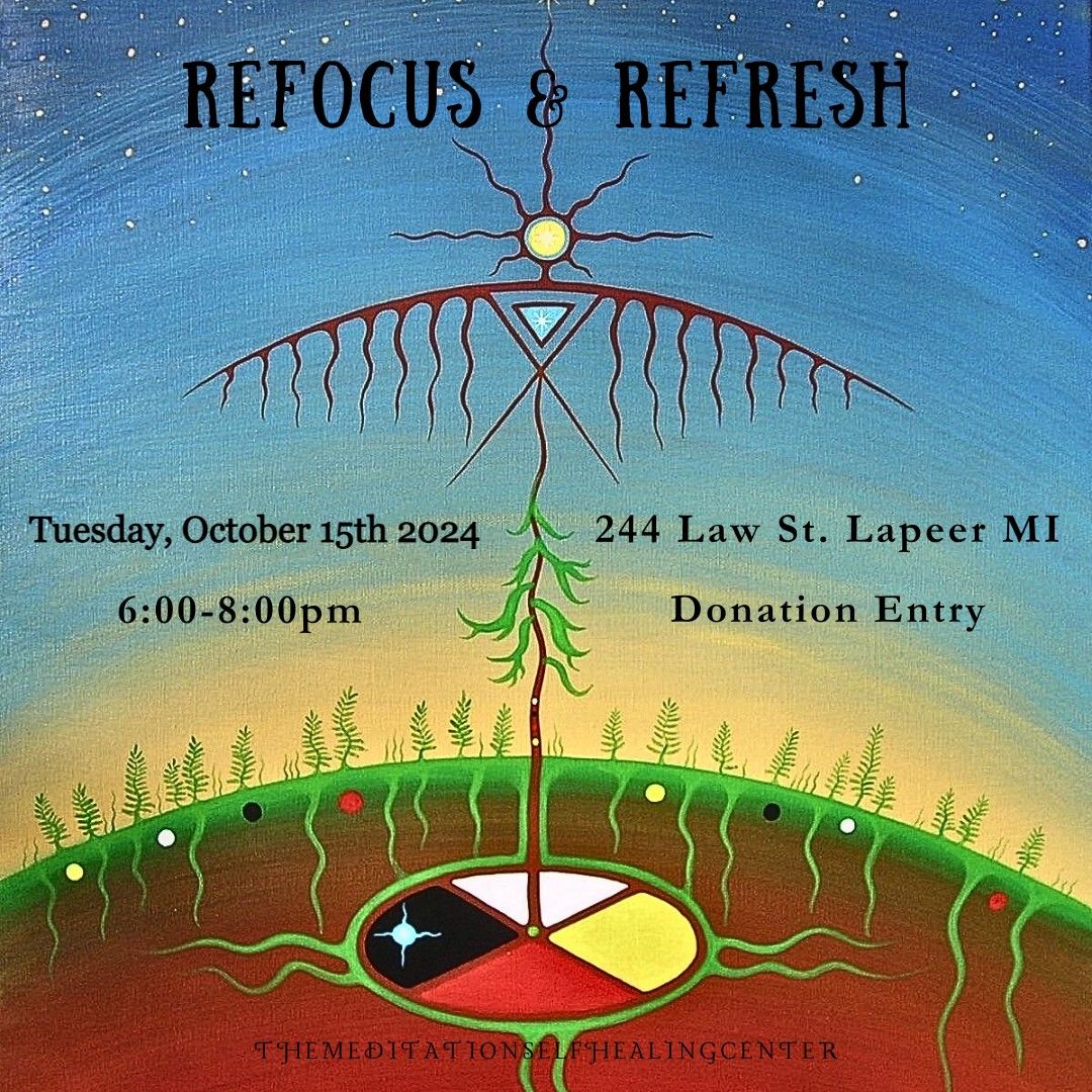 Refocus & Refresh Class Introduction to the Indian Medicine Wheel