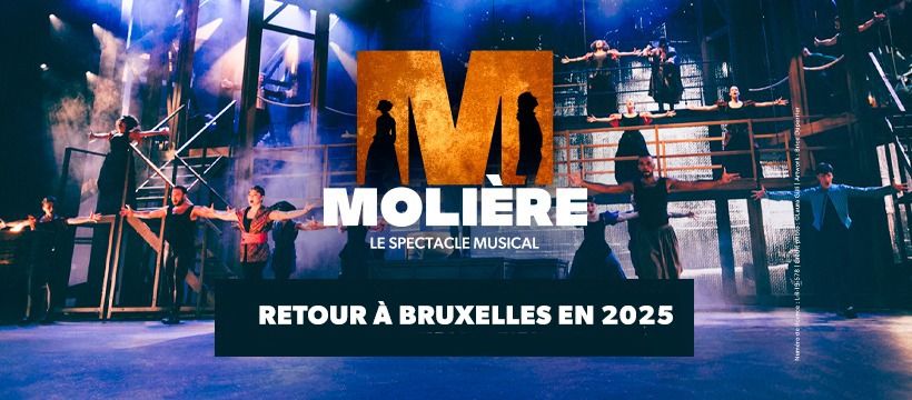 Moli\u00e8re l'op\u00e9ra urbain | BRUXELLES, RETOUR 2025