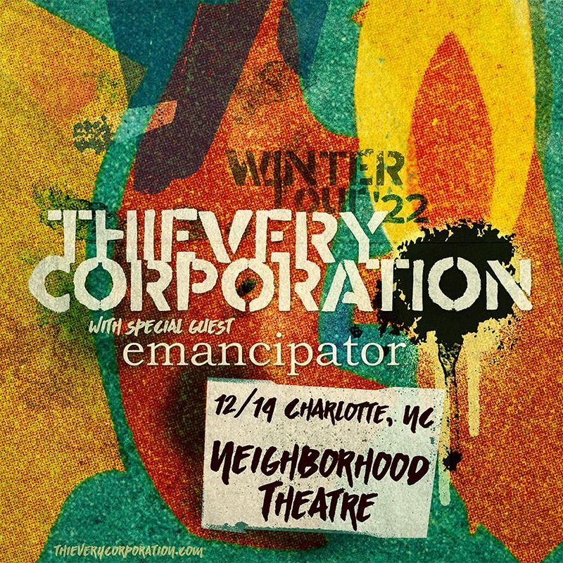 THIEVERY CORPORATION with Emancipator *SOLD OUT*