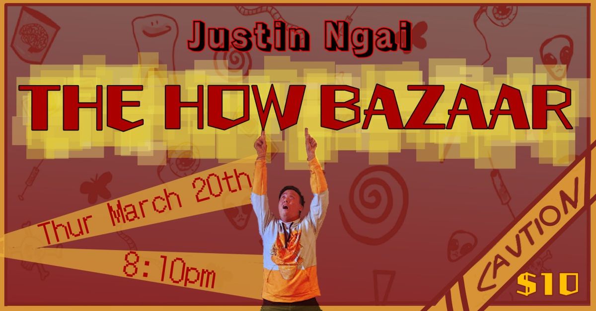 Justin Ngai: The How Bazaar