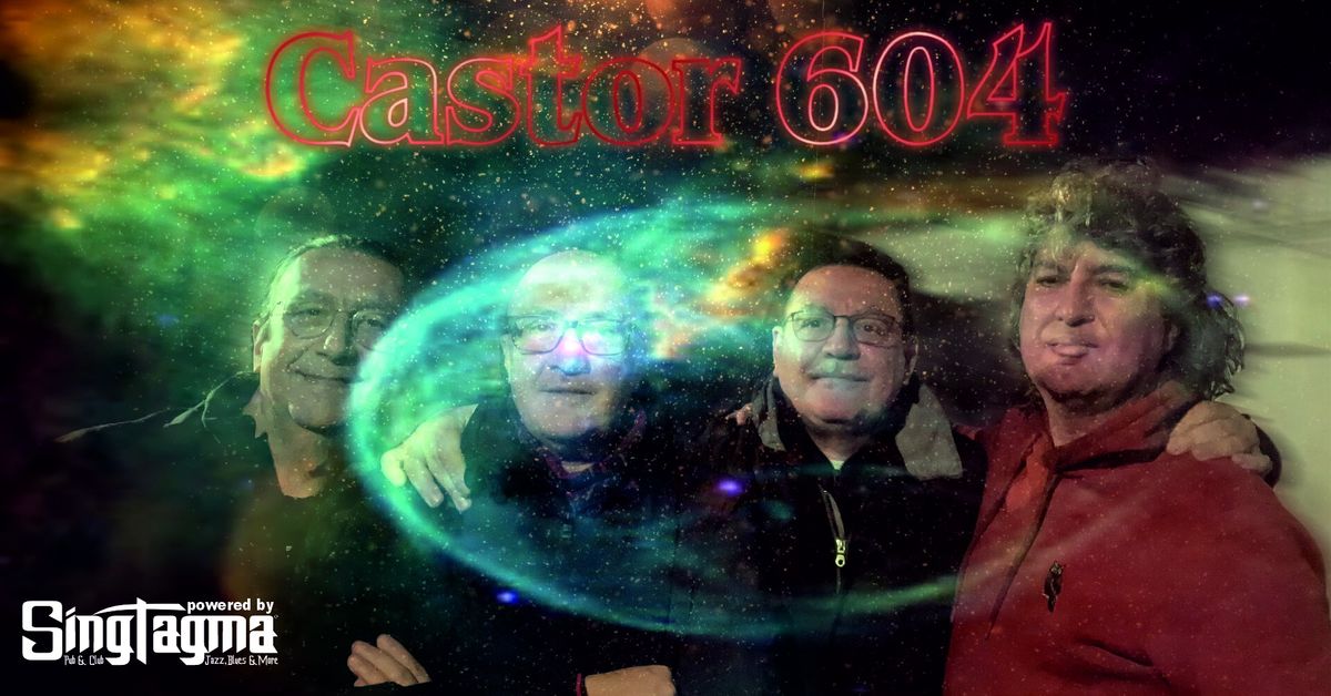 CASTOR 604 Live