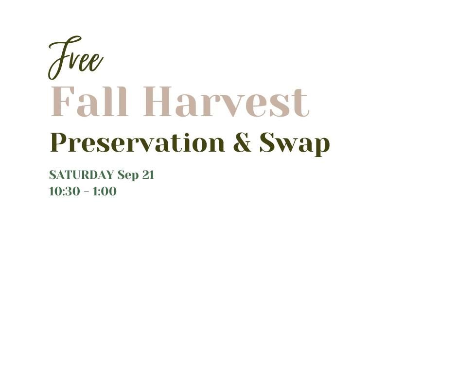 Fall Harvest Preservation Workshop