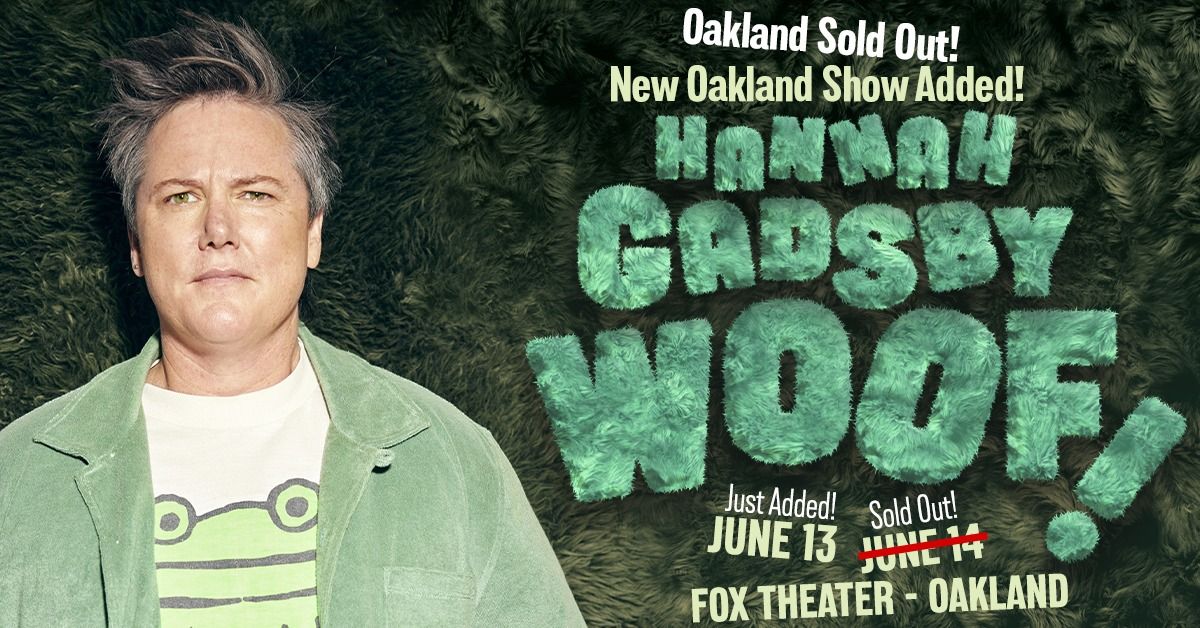 Hannah Gadsby: Woof! at Fox Theater - Two Nights!