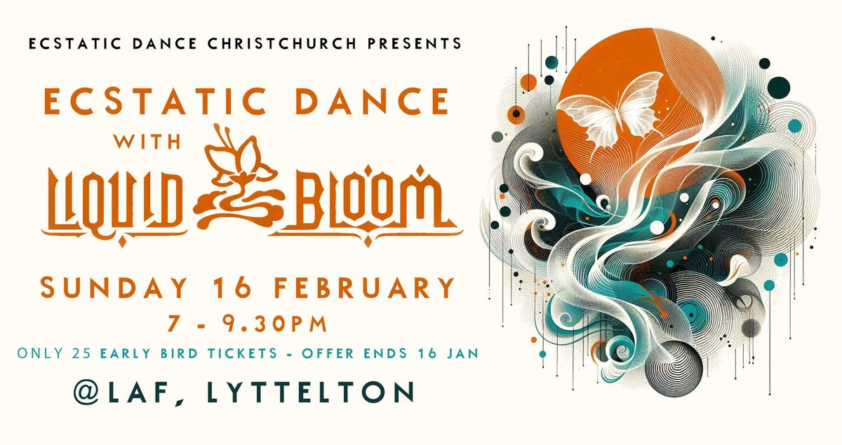 Ecstatic Dance Christchurch with LIQUID BLOOM [USA] @ LAF