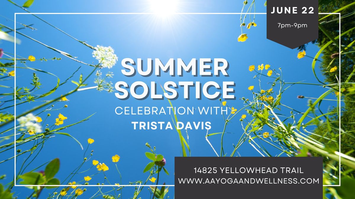 Summer Solstice Celebration with Trista Davis