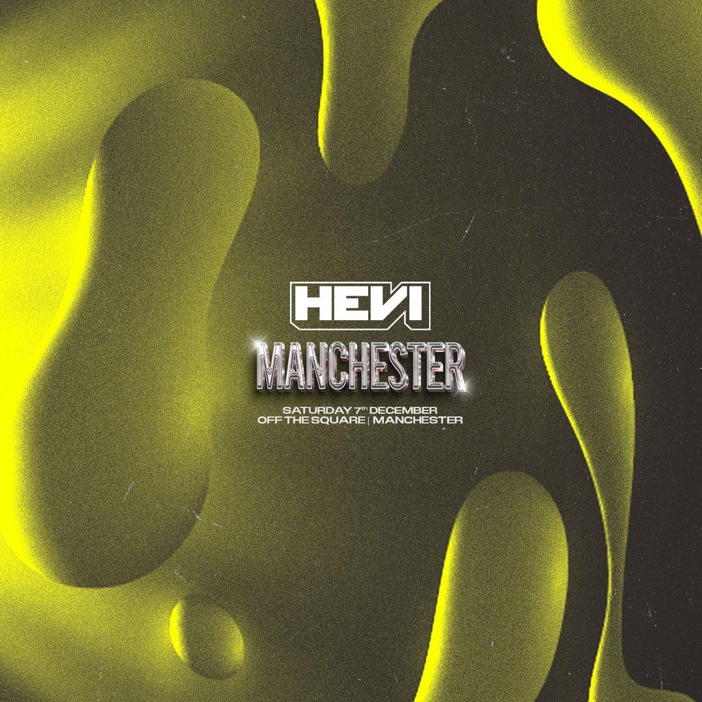 HEVI - Manchester