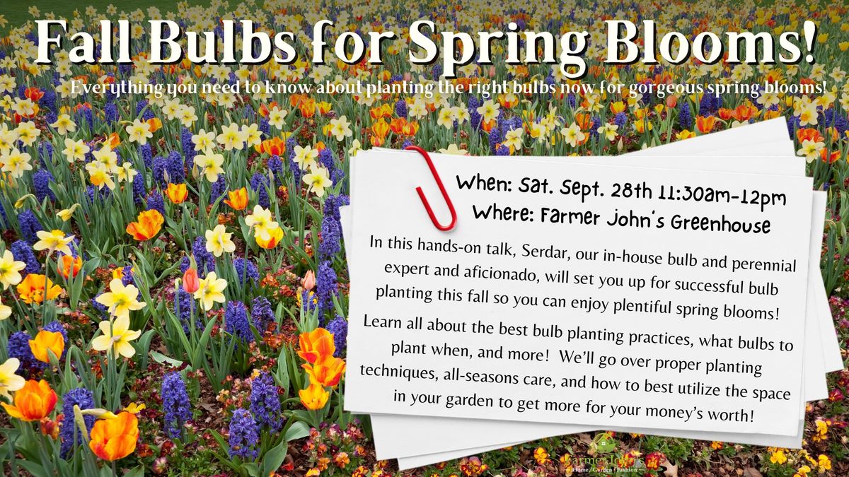 \ud83c\udf37 FREE Fall Bulb Planting Seminar! \ud83e\udebb 