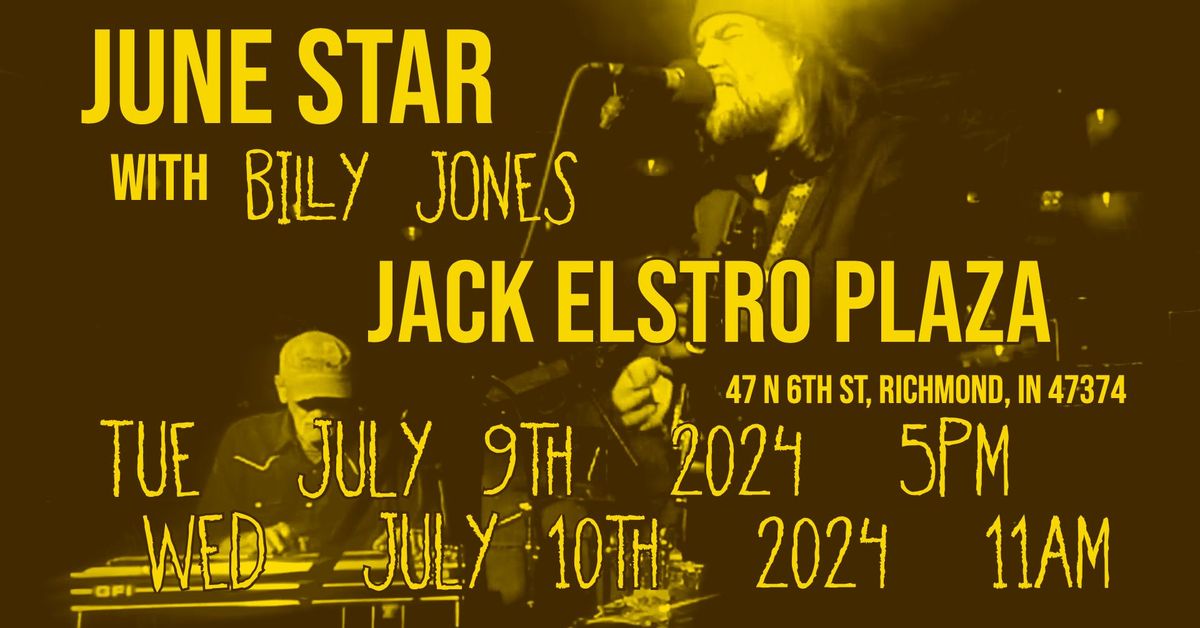 June Star @ Jack Elstro Plaza w\/ Billy Jones