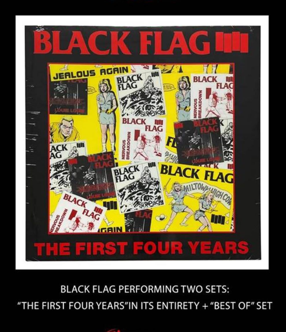 BLACK FLAG performing \u201cThe First Four Years\u201d in it\u2019s entirety + a \u201cbest of\u201d set at Red Flag