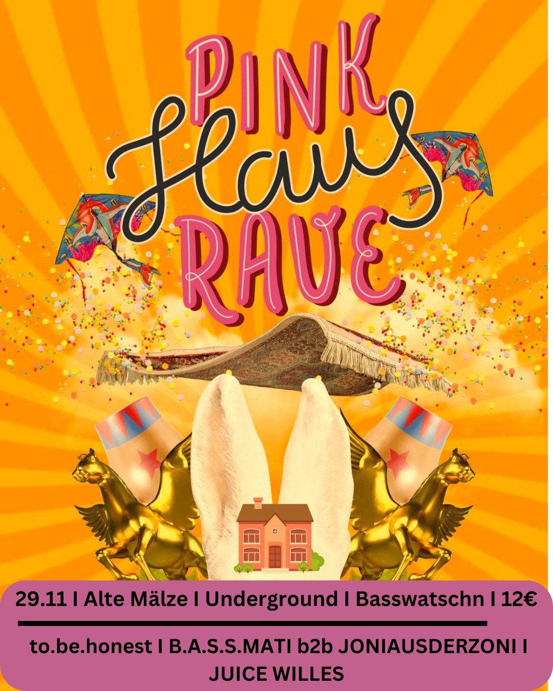 Pink Haus Rave - Ehrlich Jetzt! \/w to.be.honest, Joniausderzoni b2b B.A.S.S.M.A.T.I & Juice Willes