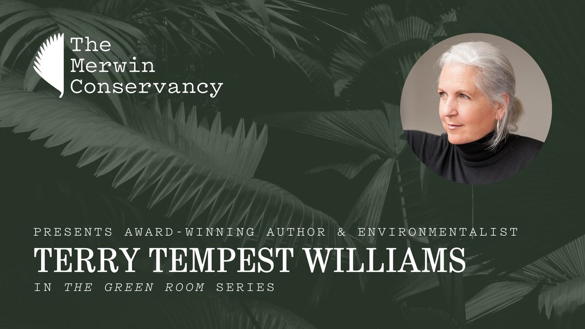 Award-Winning Author & Environmentalist Terry Tempest Williams in The Green Room 