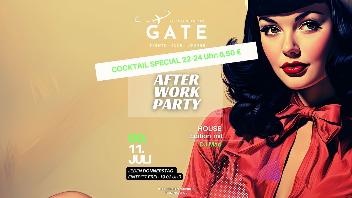 AFTER WORK - HOUSE EDITION MIT COCKTAIL SPECIAL- DO. 11. JULI