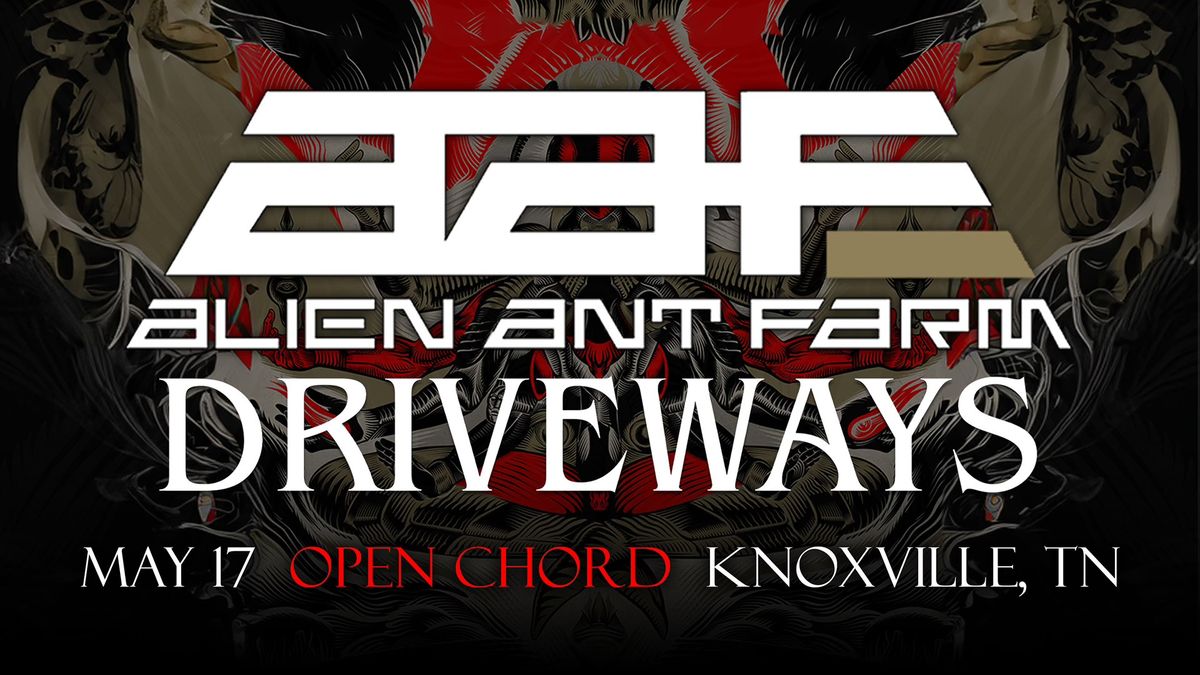 Alien Ant Farm & Driveways at Open Chord