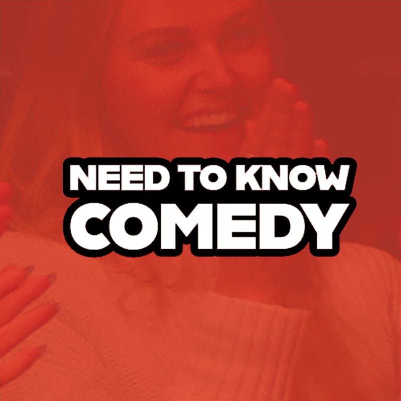 Need To Know Comedy