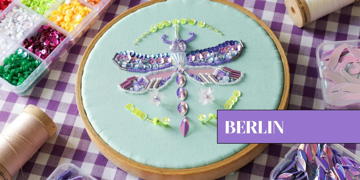 The Iridescent Dragonfly: Beads and Sequins Embroidery in Berlin