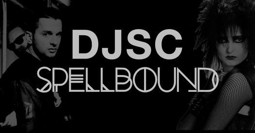 DJSC + SPELLBOUND