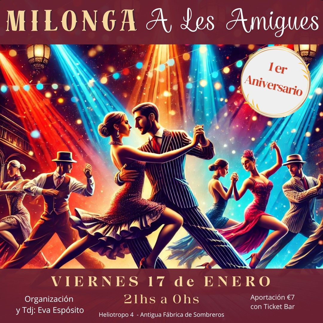 MILONGA A LES AMIGUES VIERNES 17 DE ENERO 1er ANIVERSARIO