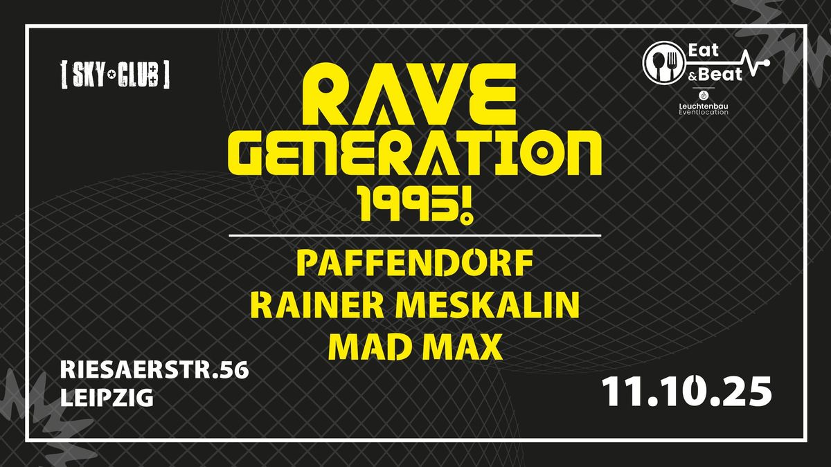 11.10.2025 - RAVE GENERATION 1995! - SKY CLUB LEIPZIG