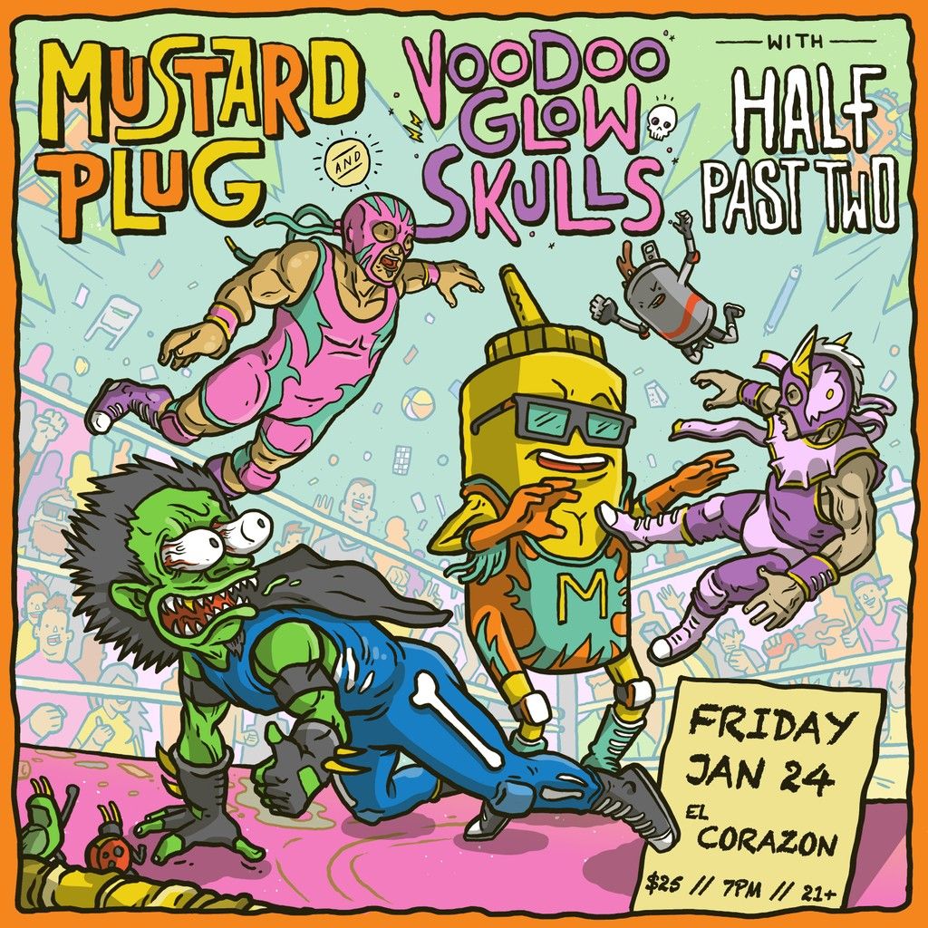 Mustard Plug and Voodoo Glow at El Corazon