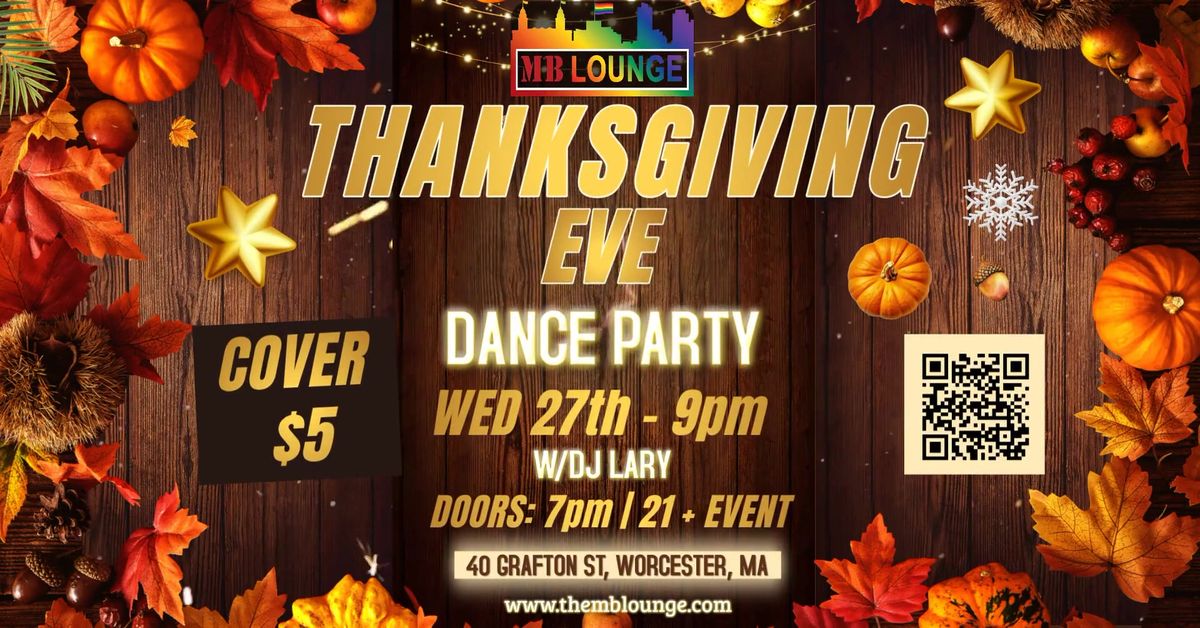 \ud83e\udd83\ud83c\udf89 Thanksgiving Eve Party at MB Lounge! \ud83c\udf89\ud83e\udd83