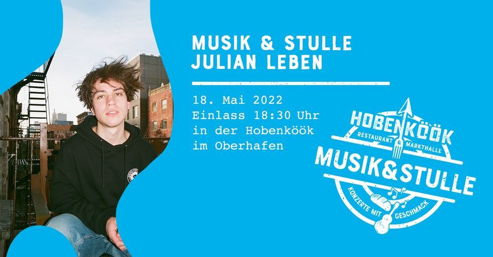 Musik & Stulle mit Julian Leben