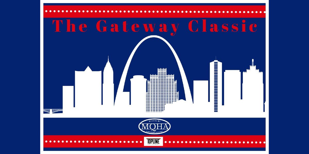 The Gateway Classic - Missouri Quarter Horse Association