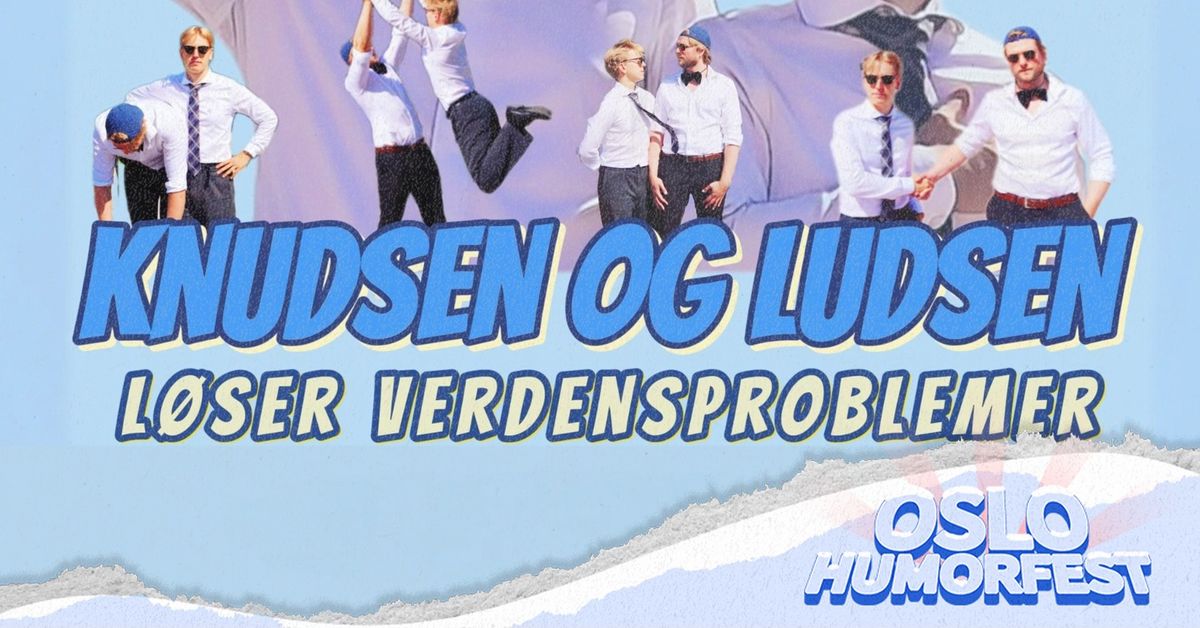 Knudsen og Ludsen l\u00f8ser verdensproblemer