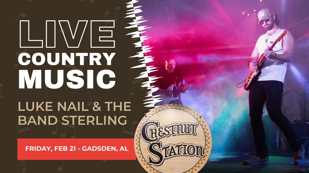 LIVE MUSIC: Luke Nail & The Band Sterling @ Chestnut Station