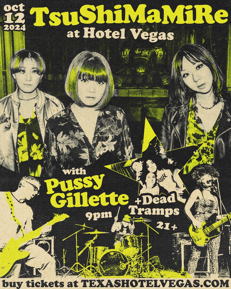 TsuShiMaMiRe w\/ Pussy Gillette, DEAD TRAMPS at Hotel Vegas