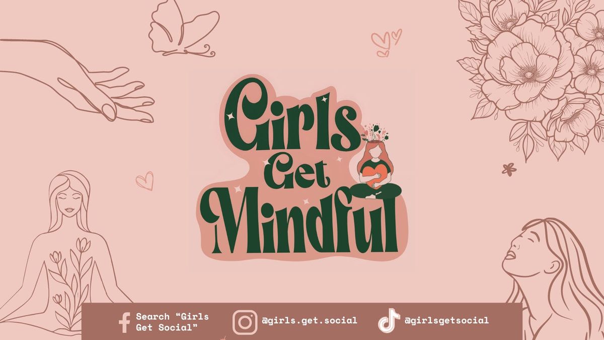 Girls Get Mindful Wellbeing Day!