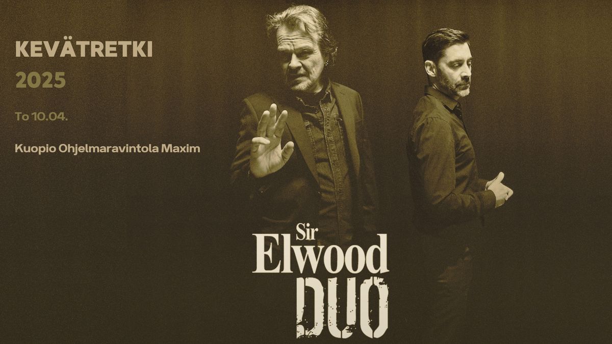 Sir Elwood Duo - Kev\u00e4tretki 2025