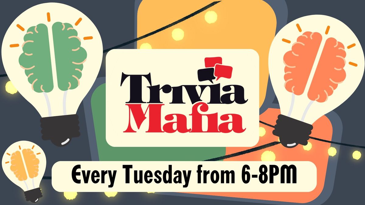 Trivia Mafia Tuesdays