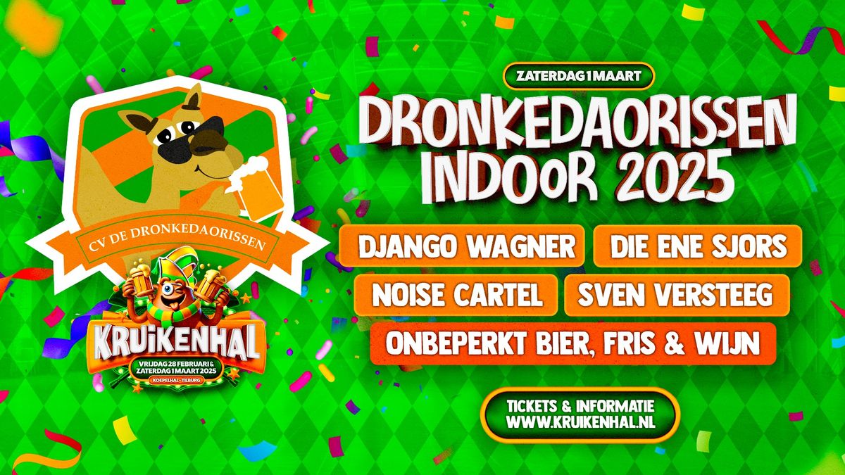 Dronkedaorissen INDOOR 2025