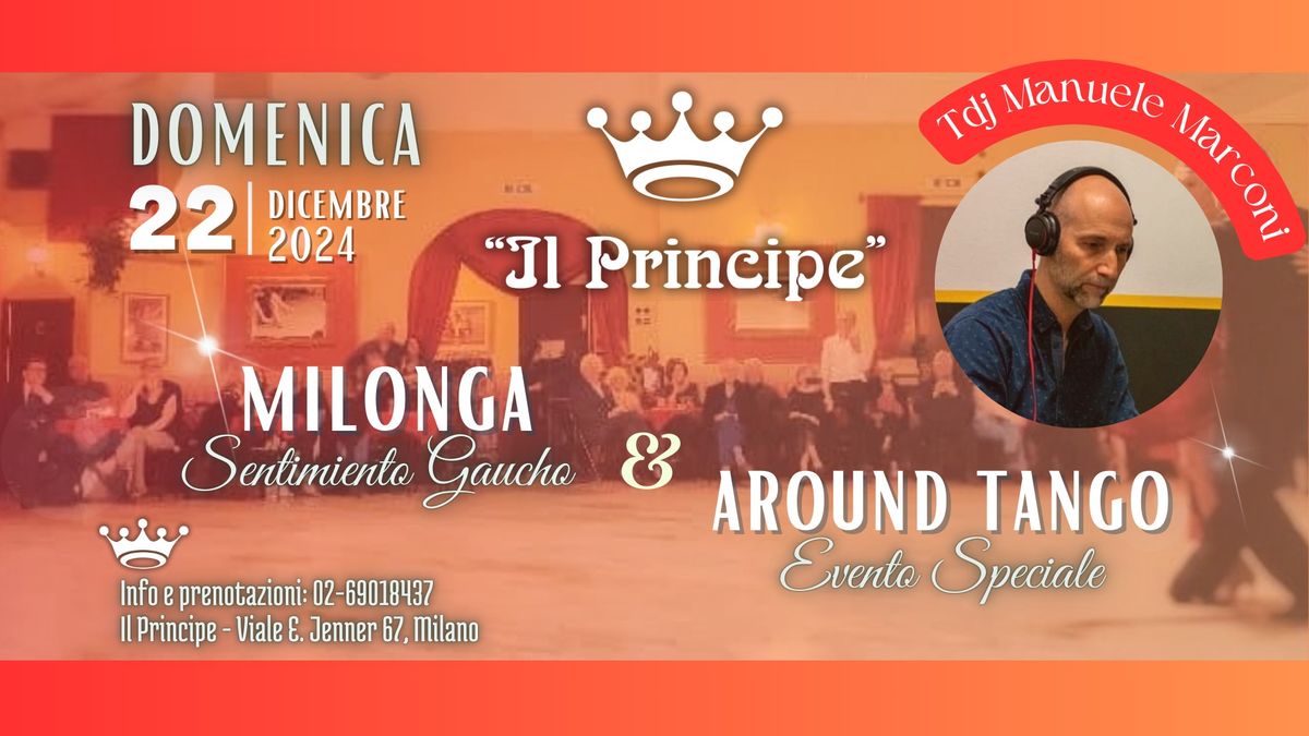 \u2605 Il Principe \u2605 Milonga di Natale \u2605 Evento Speciale Around Tango\u2605 Tdj Manuele Marconi 