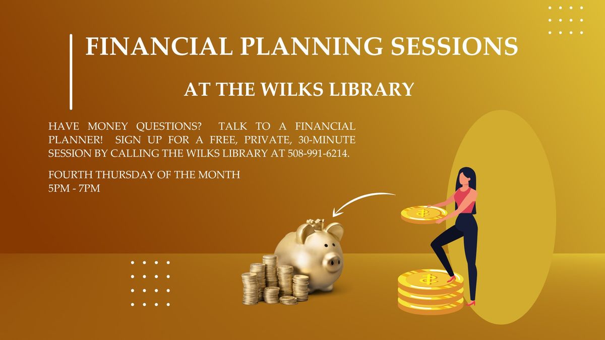 Wilks Library: Financial Planning Sessions