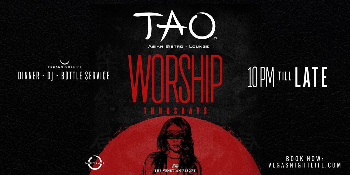 Worship Thursdays | TAO Nightclub