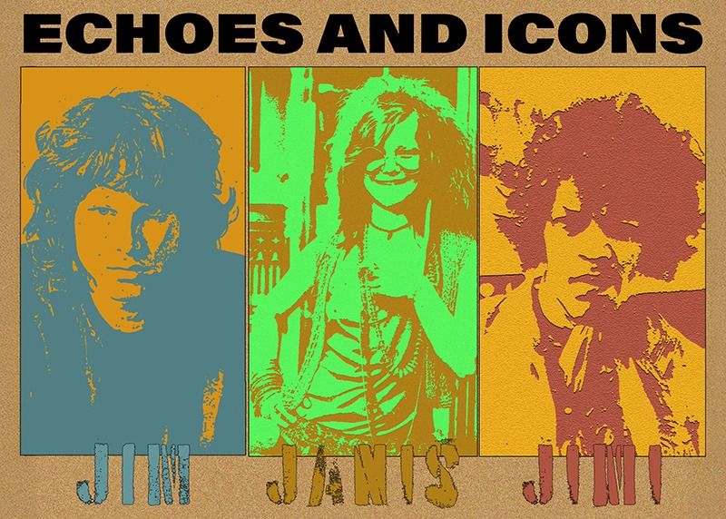 Echos and Icons - The Show Where Joplin Meets Hendrix and Morrison