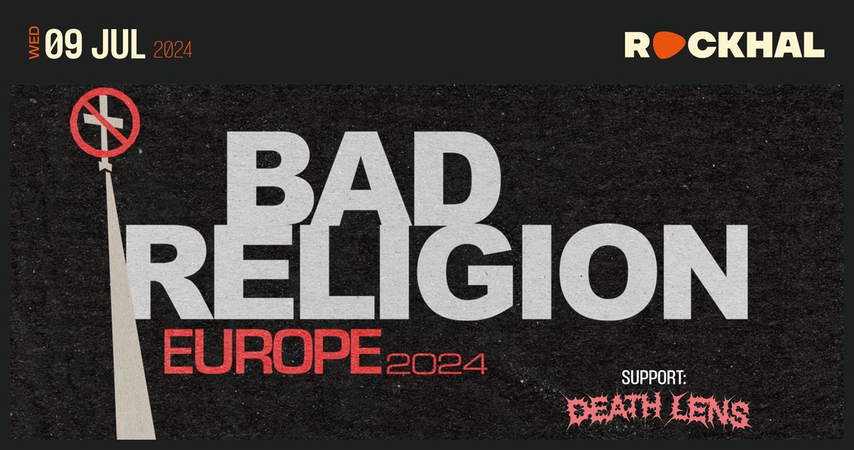 BAD RELIGION \u2022 Rockhal, Luxembourg