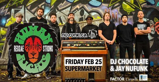 *RESCHEDULED for FEB 25* The Human Rights Live @ Supermarket + DJ Chocolate & Jay Nufunk