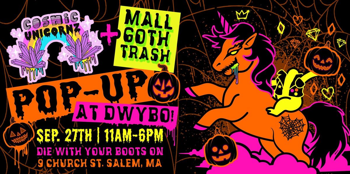 Cosmic Unicornz & Moth Goth Trash Pop-up at DWYBO