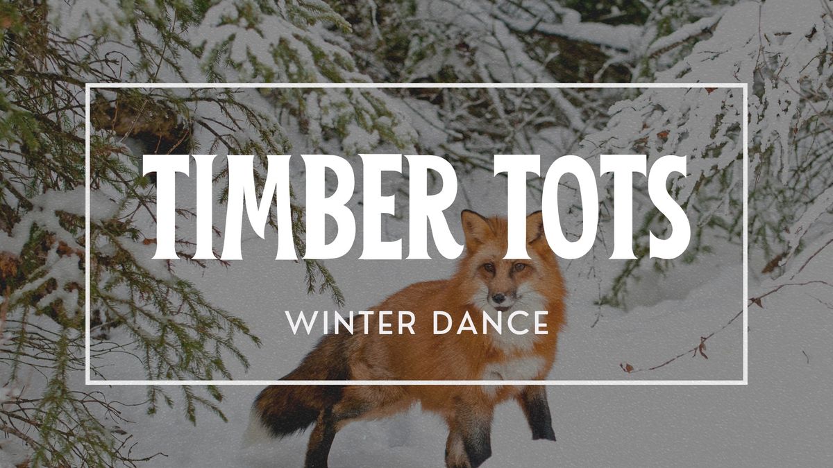 Timber Tots: Winter Dance