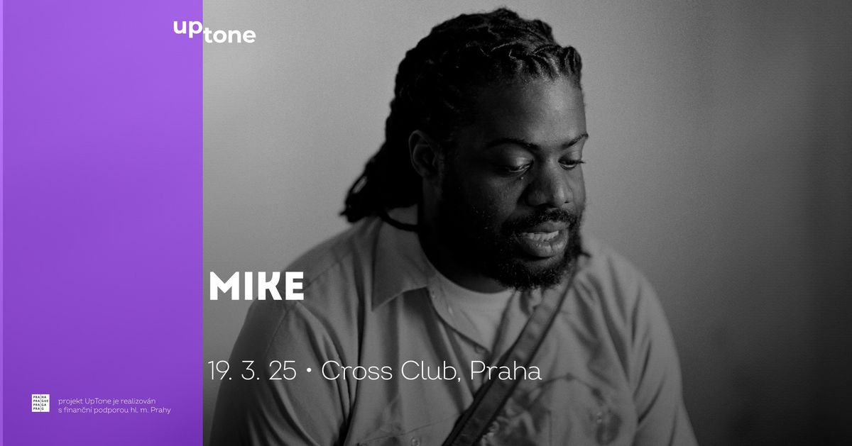 UpTONE: MIKE \u2022 Praha