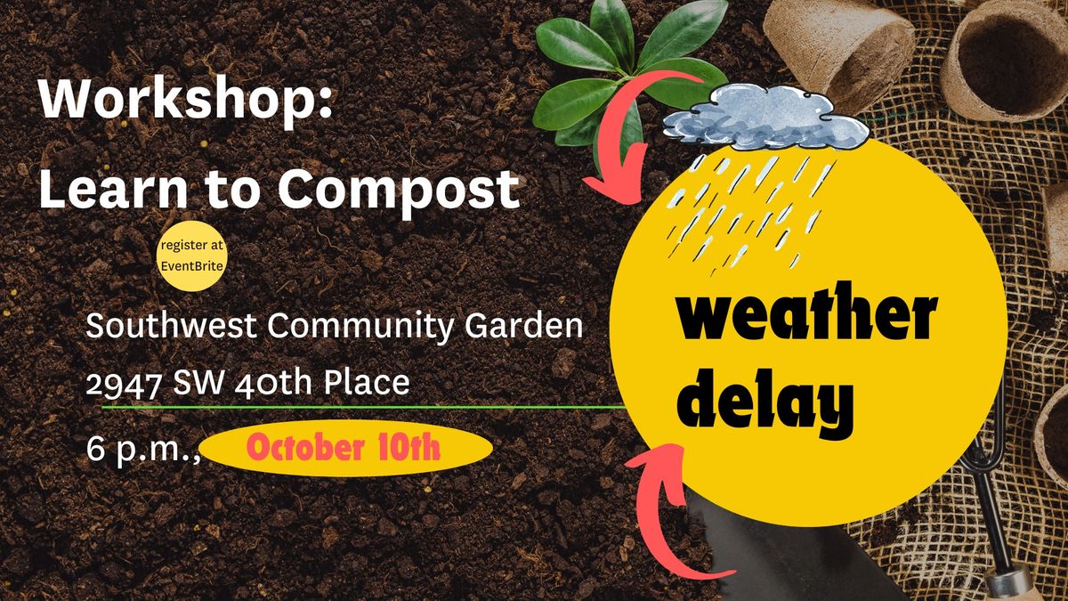 Composting Workshop - Southwest Community Garden