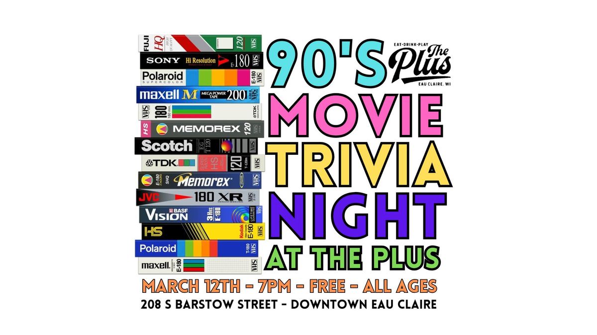 90's Movie Trivia Night at The Plus!